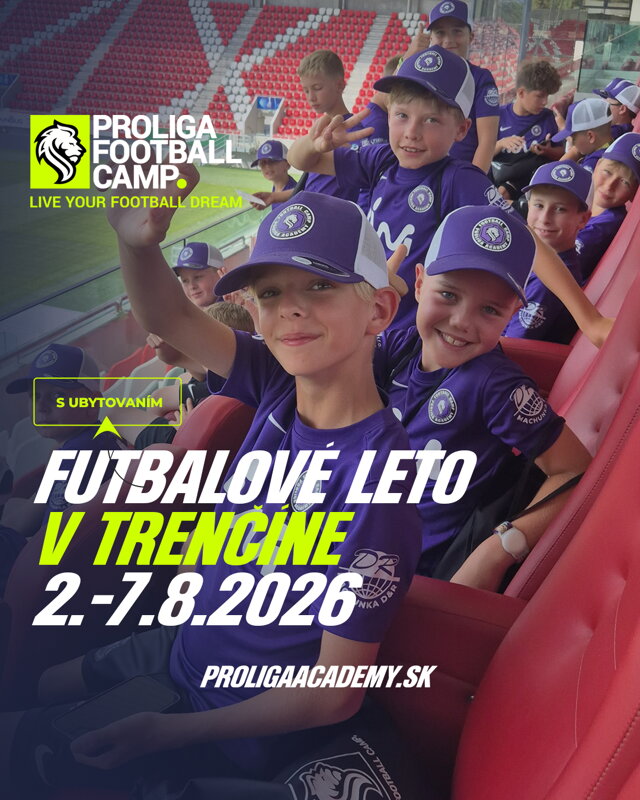 Proliga Football Camp 2026 – Pobytový kemp (3. turnus) Trenčín - Zamarovce - ARENA ostrov | 2.–7.8.2026 | 450 €